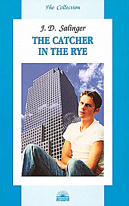 The Catcher in the Rye = Der Fänger im Roggen