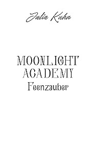 Academy of Moonlight. The Curse of Dark Fairies