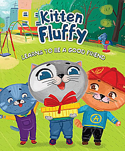 Kitten Fluffy lernt, ein guter Freund zu sein /Kätzchen Puh lernt, Freundschaft zu schließen