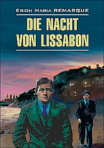 Die Nacht von Lissabon = Ночь в Лиссабоне