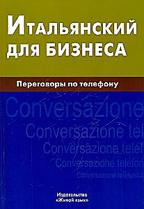 Italienisch für das Geschäft. Telefonverhandlungen