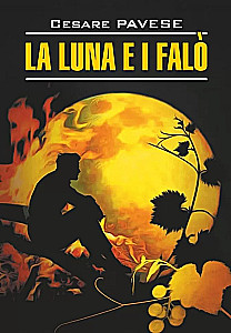 Der Mond und die Feuer. Der schöne Sommer