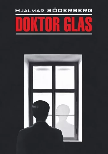 Doktor Glas. Tõsine mäng