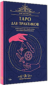 Tarot for Practitioners. A Simple and Fast Method for Learning Cartomancy