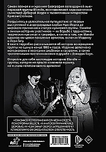 Blondie. A Candid Story of the Pioneers of Punk Rock