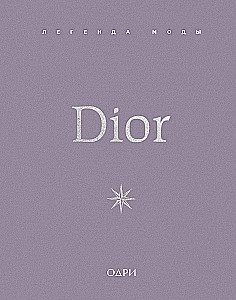 Dior. Legende der Mode