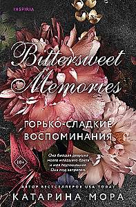 Bitter-Sweet Memories