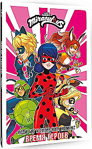 Ladybug und Cat Noir. Comic. Zeit der Helden