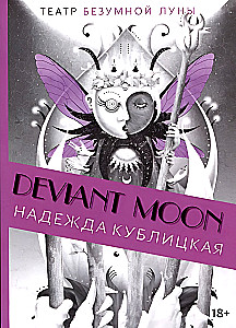 Tarot Deviant Moon. Teatr szalonego księżyca