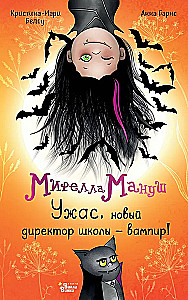 Mirella Manusch. Horror, der neue Direktor der Schule ist ein Vampir!
