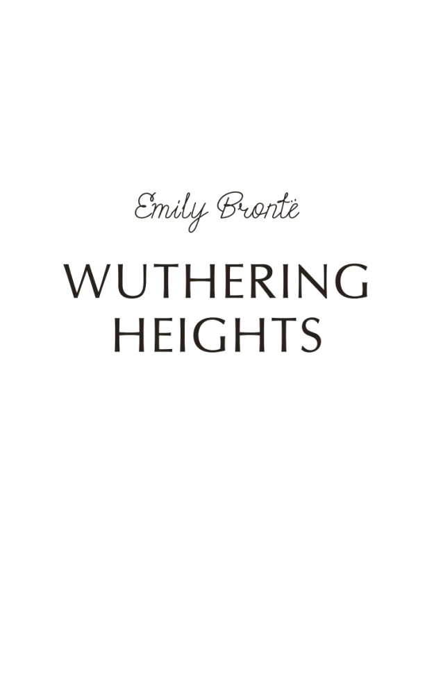 Wuthering Heights / Грозовой перевал