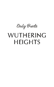 Wuthering Heights / Грозовой перевал