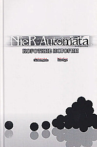 NieR:Automata. Kurze Geschichten