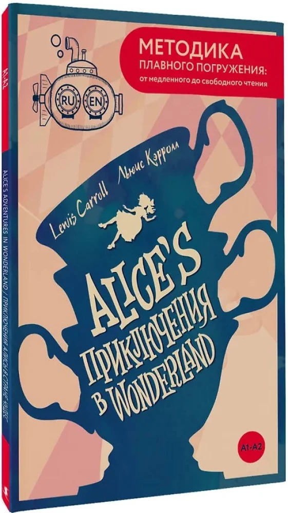 Alice's Adventures in Wonderland = Alice im Wunderland. A1+A2