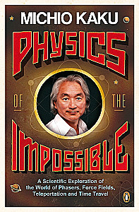 Physik des Unmöglichen