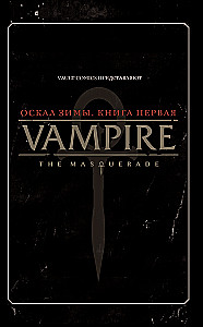 Vampire: The Masquerade. Buch 1. Das Geheul des Winters