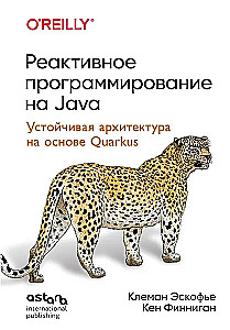 Programowanie reaktywne w Javie. Stabilna architektura oparta na Quarkus