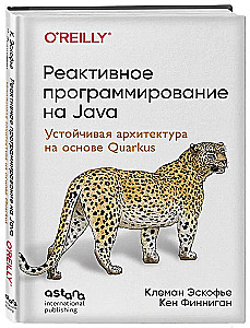 Programowanie reaktywne w Javie. Stabilna architektura oparta na Quarkus