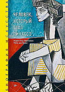 Biography of Art. The Man Who Became Picasso