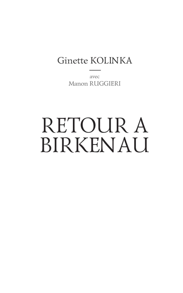 Return to Auschwitz-Birkenau