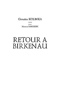 Return to Auschwitz-Birkenau