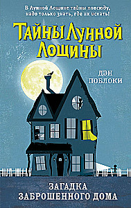 The Mystery of the Abandoned House