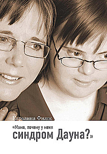 Mom, why do I have Down syndrome?