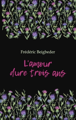 Love Lasts Three Years. 99 Francs