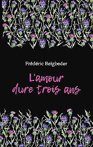 L'amour dure trois ans