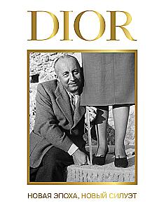 DIOR. Eine neue Epoche, eine neue Silhouette