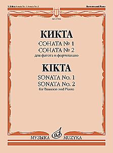 Kikta. Sonata Nr. 1. Sonata Nr. 2 für Fagott und Klavier