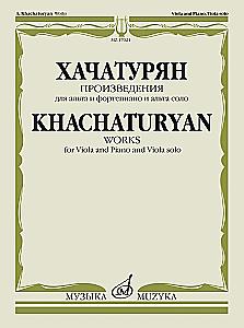 Chatschaturjan. Werke für Viola und Klavier und Viola solo
