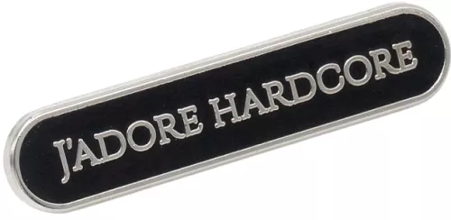 Emaliowany znaczek - J'adore Hardcore