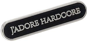 Emaliowany znaczek - J'adore Hardcore