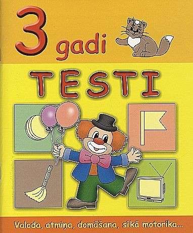 Tests. 3 gadi