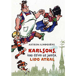 Karlsons, kas dzīvo uz jumta, lido atkal