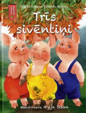 Pasaku klasika. Trīs sivēntiņi