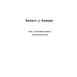 Oppenheimer. The Alternative