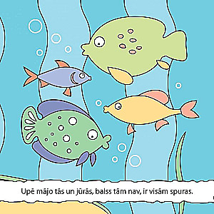 Aš nuspalvinsiu su vandeniu. Upė