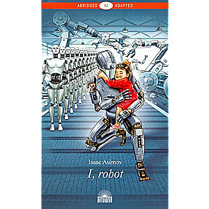 Ich, Robot (I, Robot). Buch zum Lesen auf Englisch. Niveau A2