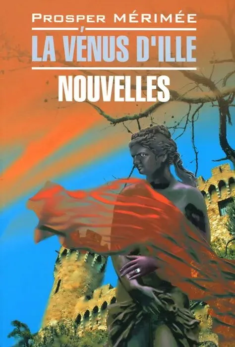 Венера Илльская. Новеллы / La Venus dIlle. Nouvelles
