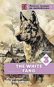 Biały kieł. Poziom 3 = The White Fang