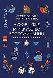 Hygge, lykke i sztuka wspomnień (zestaw 3 książek)