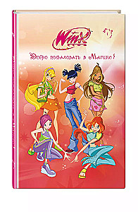 Winx. Sveiki atvykę į Magix!