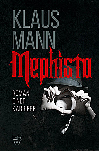 Mephisto. Romanas apie karjerą