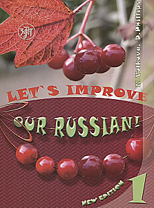 Let's improve our Russian! (Улучшим наш русский!). Part 1