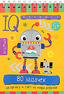 Nutikas märkmik. 80 loogika ja aritmeetika ülesannet robotite maailmast