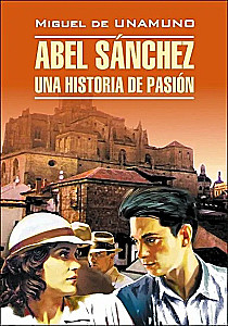 Abel Sanchez. Historia pasji