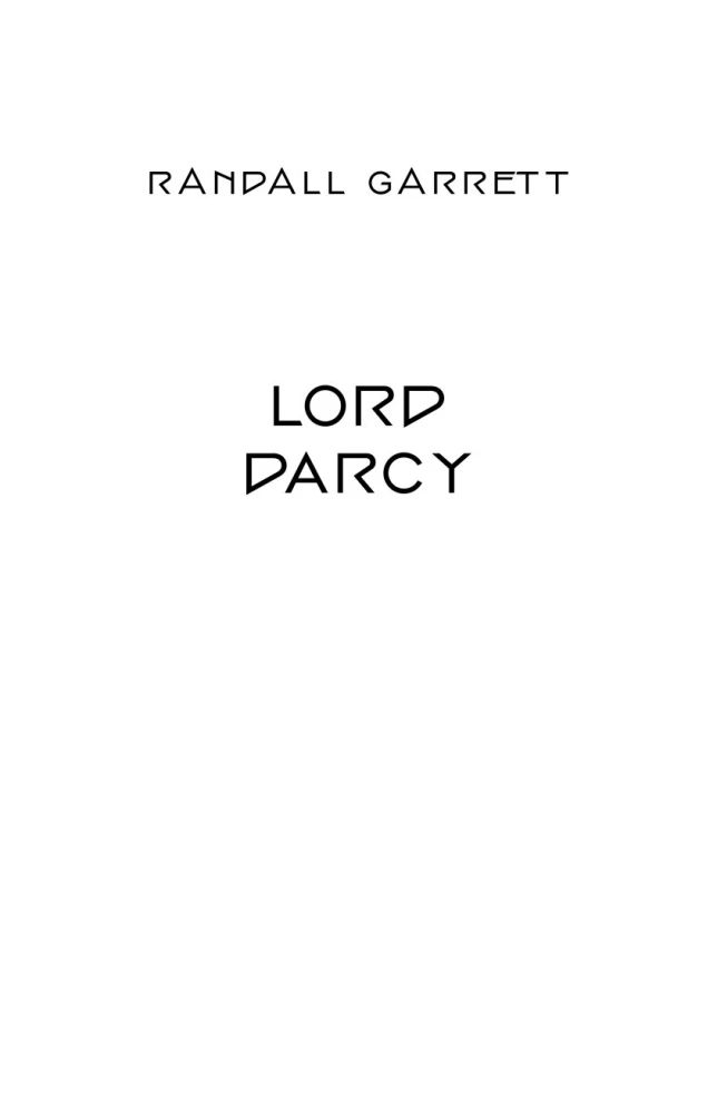 Lord Darcy. Mõrvad ja maagia