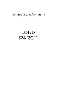 Lord Darcy. Mõrvad ja maagia
